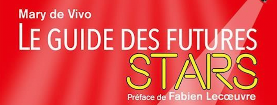 Le Guide des futures stars Le Guide des futures stars